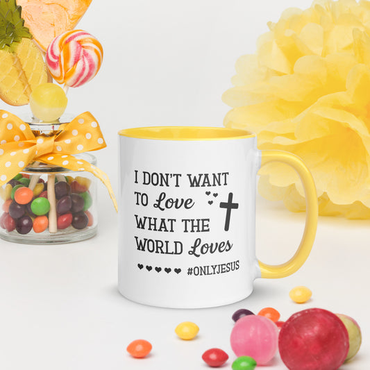 Don't Want To Love What The World Loves - 11 oz Mug Yellow